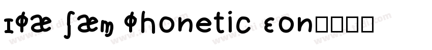IPA SAM Phonetic Fon字体转换